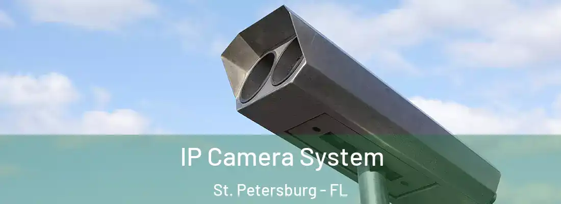  IP Camera System St. Petersburg - FL