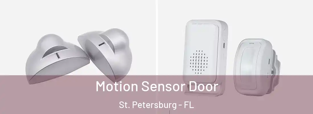  Motion Sensor Door St. Petersburg - FL
