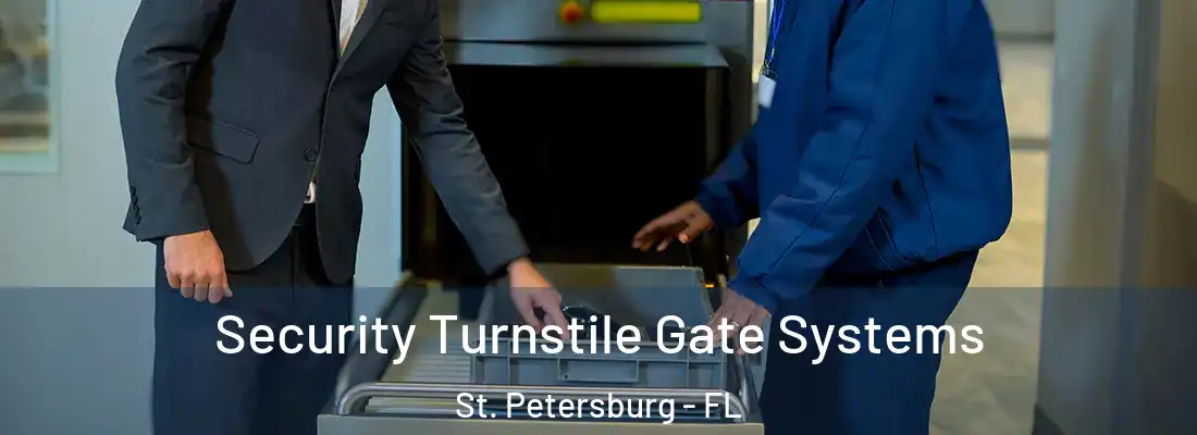  Security Turnstile Gate Systems St. Petersburg - FL
